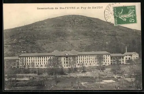 AK Ste-Feyre, Sanatorium et Puy de Gaudy