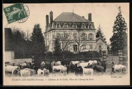 AK Évaux-les-Bains, Château de la Gaîté, Place du Champ-deFoire
