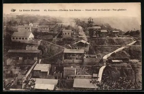 AK Evaux-les-Bains, Environs, Mines d`Or du Châtelet, Vue générale