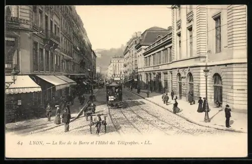 AK Lyon, La Rue de la Barre et l`Hotel des Telegraphes, Strassenbahn