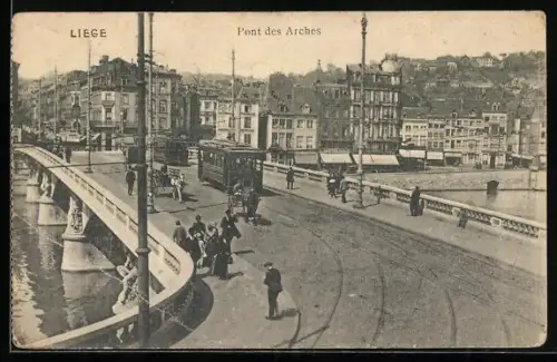 AK Liege, Pont des Arches, Strassenbahn