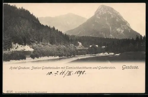 AK Gesäuse, Hotel Gesäuse, Station Gstatterboden mit Tamischbachthurm und Gstatterstein