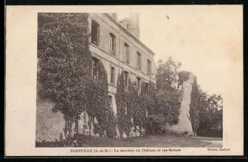 AK Egreville /S.-et-M., Le derrière du Château et ses Ruines