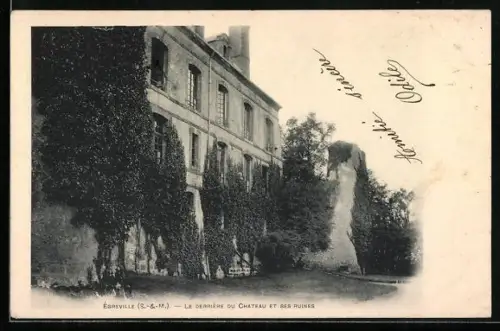 AK Égreville /S.-et-M., Le dernier du Château et ses ruines