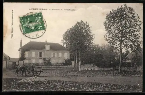 AK Aubepierre, Ferme et Presbytère