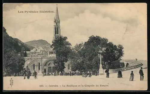 AK Lourdes, Les Pyrénées Illustrées, La Basilique et la Chapelle du Rosaire