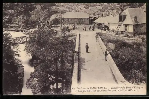 AK Cauterets, Hotellerie du Pont-d`Espagne et Gouffre du Gave du Marcadau