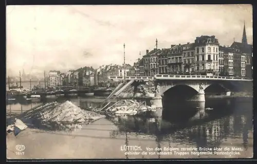 AK Lüttich, Von den Belgiern zerstörte Brücke über die Maas, dahinter die Pontonbrücke