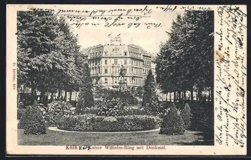 AK Köln-Neustadt, Kaiser-Wilhelm-Ring mit Denkmal