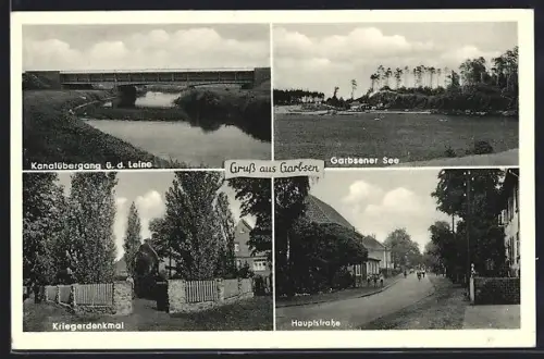 AK Garbsen, Kanalübergang ü. d. Leine, Garbsener See, Kriegerdenkmal, Hauptstrasse