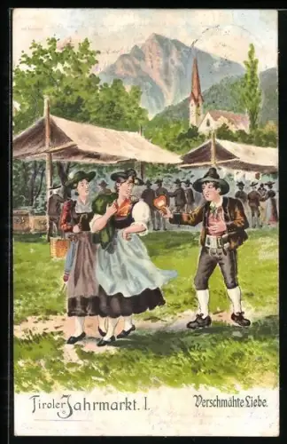 Künstler-AK Tiroler Jahrmarkt, Verschmähte Liebe
