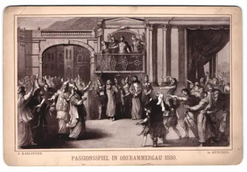 Fotografie J. Karlinger, München, Ansicht Oberammergau, Szene aus dem Passionsspiel 1880
