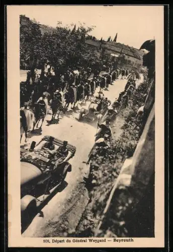 AK Beyrouth, Départ du Géneral Weygand
