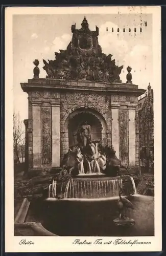 AK Stettin, Berliner Tor mit Felderhofbrunnen