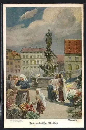Künstler-AK Breslau, Blumenhändlerinnen am Brunnen auf dem Neumarkt