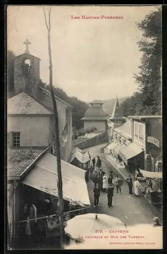 AK Capvern /Hautes-Pyrénées, La Chapelle et Rue des Thermes