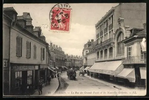 AK Tarbes, La Rue des Grands Fossés et les Nouvelles Galeries