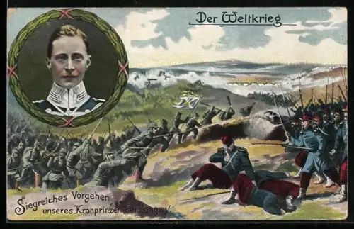AK Portrait von Kronprinz Wilhelm von Preussen, Soldaten in einer Schlacht