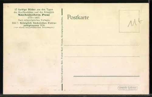 Künstler-AK Königlich Sächsisches Extrapostgespann 1836 vor einem herrschaftlichen Reisewagen, Postkutsche