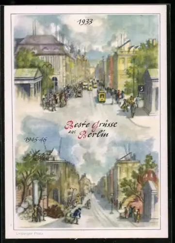 AK Berlin, Leipziger Platz, Strassenansicht 1933 und 1945-46