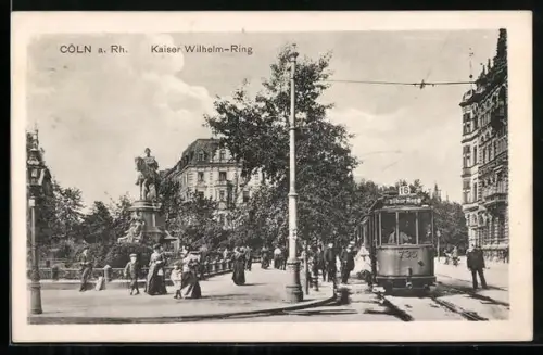 AK Köln-Neustadt, Kaiser Wilhelm-Ring mit Strassenbahn