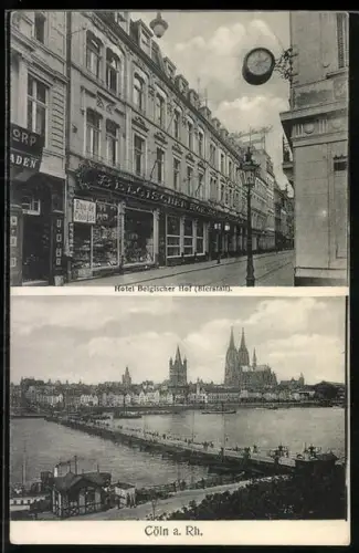 AK Köln a. Rh., Hotel Belgischer Hof, Uferpartie mit Kirche