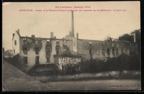 AK Lunéville, Aspect de la Féculerie Richard après avoir été incendièe par les Allemands, 1914