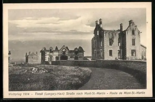 AK Tivoli /Longwy-Haut, Weltkrieg 1914, Strasse nach Mont-St.-Martin