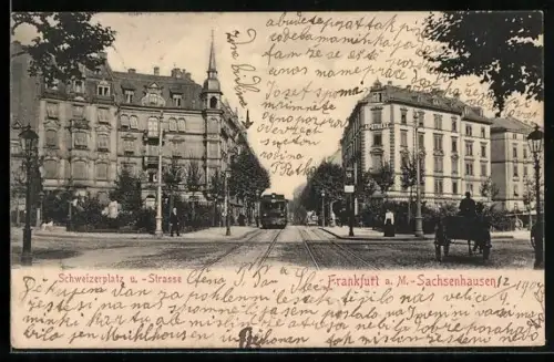 AK Frankfurt a. M.-Sachsenhausen, Strassenbahn, Schweizerplatz, Schweizerstrasse