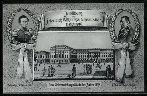 AK Berlin, Jubiläum Friedrich Wilhelms Universität, Universitätsgebäude 1810, Friedrich Wilhelm 3., Rektor Fichte
