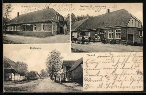 AK Tewel, Dorfstrasse, Schule und Gasthaus H. Holtermann