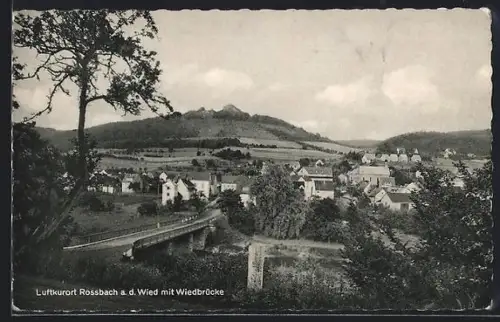 AK Rossbach a. d. Wied, Ansicht des Ortes mit Wiedbrücke