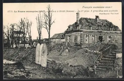 AK Ham /Somme, La France reconquise 1720-1917, Les Ruines, Au 1er plan 3 gros obus non explosés
