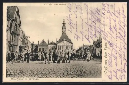 AK Peronne, Marktplatz mit dt. Soldaten