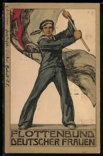 Künstler-AK Hela Peters: Flottenbund deutscher Frauen, Matrose hält deutsche Fahne