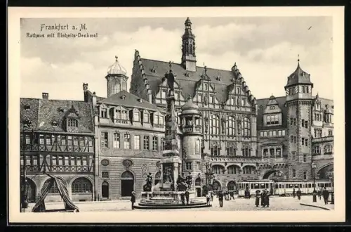 AK Frankfurt a. M., Rathaus mit Einheits-Denkmal und Strassenbahn