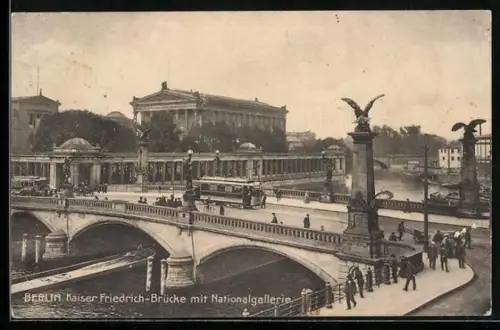 AK Berlin, Nationalgalerie und Kaiser Friedrichsbrücke