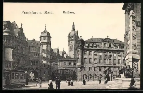 AK Frankfurt a. M., Rathaus mit Strassenbahn