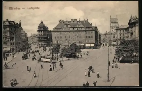 AK München, Blick auf den Karlsplatz, Passanten & Strassenbahn