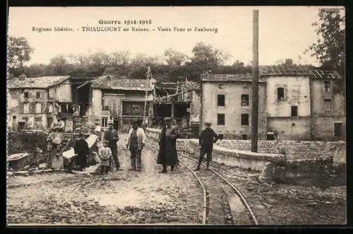 AK Thiaucourt, Vieux Pont et Faubourg