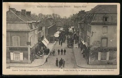 AK Longwy-Haut, Oberer Teil der Hauptstrasse vor der Beschiessung