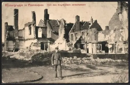 AK Premesques, Von den Engländern zerschossene Häusergruppe
