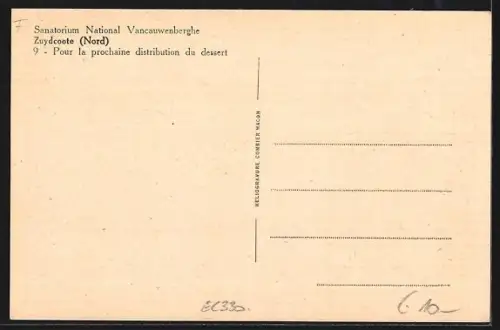 AK Zuydcoote, Sanatorium National Vancauwenberghe, Pour la prochaine distribution du dessert