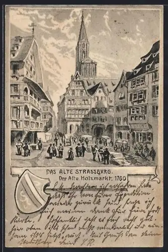 Lithographie Alt-Strassburg, Alter Holzmarkt 1760, Wappen