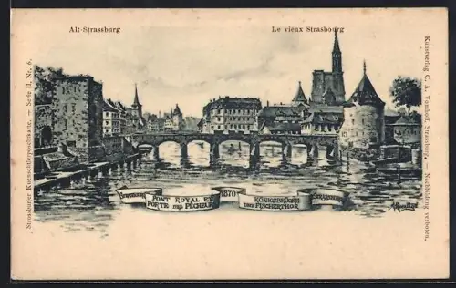 Künstler-AK Strassburg, Königsbrücke mit Fischertor