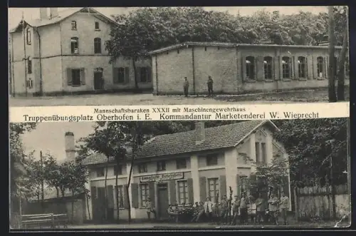 AK Oberhofen i. E., Kommandantur Marketenderei W. Wieprecht, Mannschaftsbaracken mit Maschinengewehrhaus