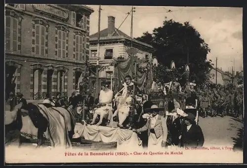 AK Troyes, Fêtes de la Bonneterie 1925, Char du Quartier du Marche