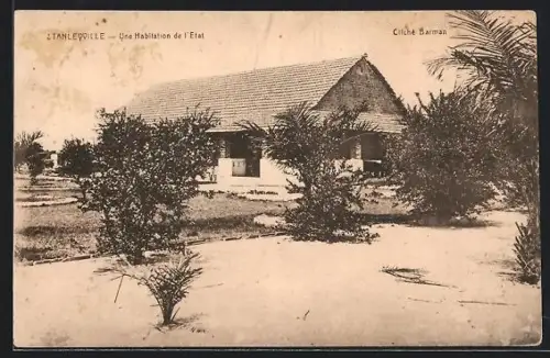 AK Stanleyville, Une Habitation de l`Etat