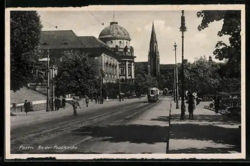 AK Posen / Poznan, Partie an der Paulikirche, Strassenbahn