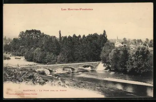 AK Mazères, Les Hautes-Pyrénées, Le Pont sur la Neste